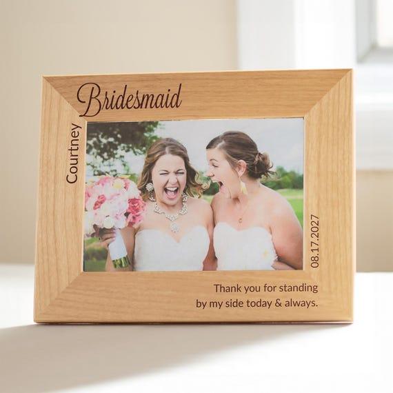 Bridesmaid photo frame gift