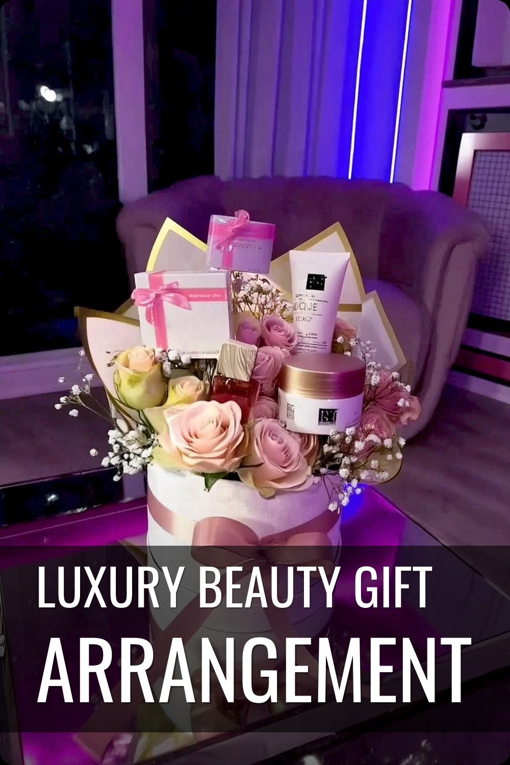 Luxury Beauty Gift Arrangement