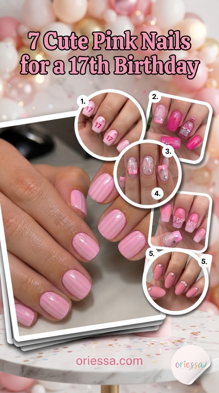 7 Cute Pink Nails for a 17th Birthday