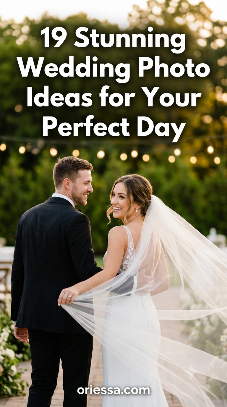 19 Stunning Wedding Photo Ideas for Your Perfect Day