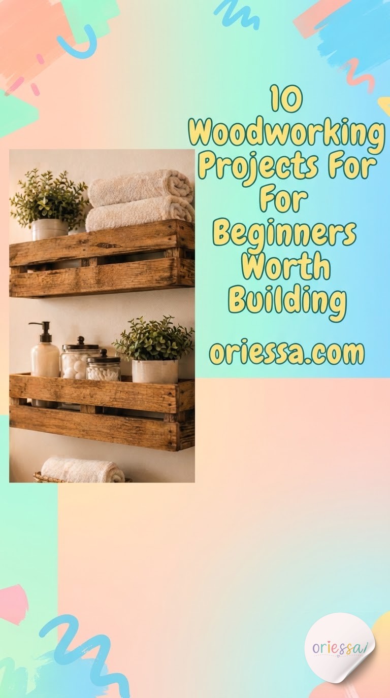 10 Woodworking Projects For Beginners Worth Building